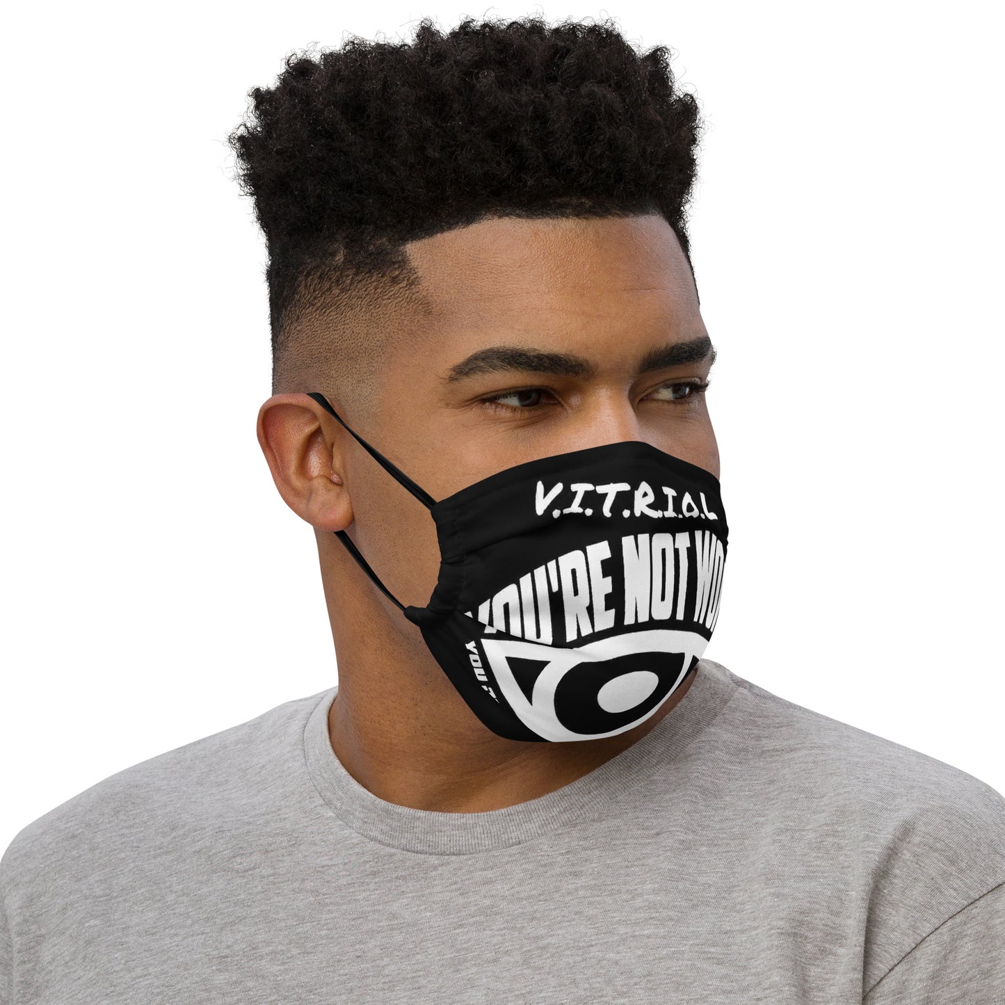 Vitriol Your not woke Premium face mask