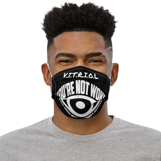 Vitriol Your not woke Premium face mask